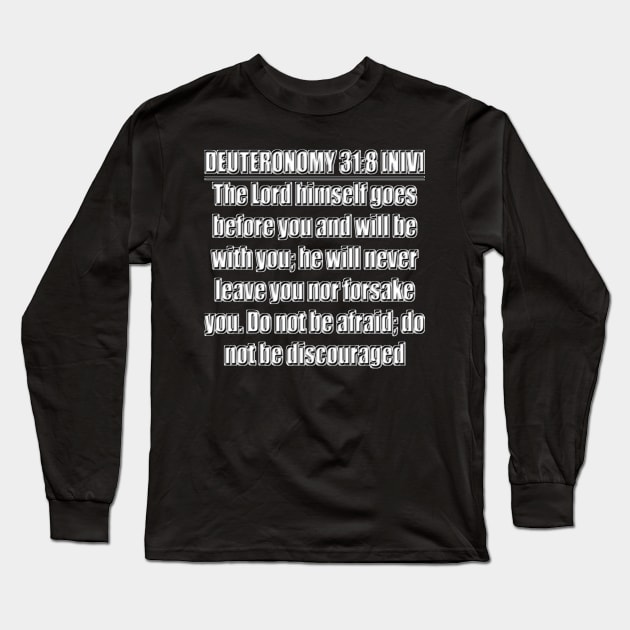 Bible Verse Deuteronomy 31:8 Long Sleeve T-Shirt by Holy Bible Verses